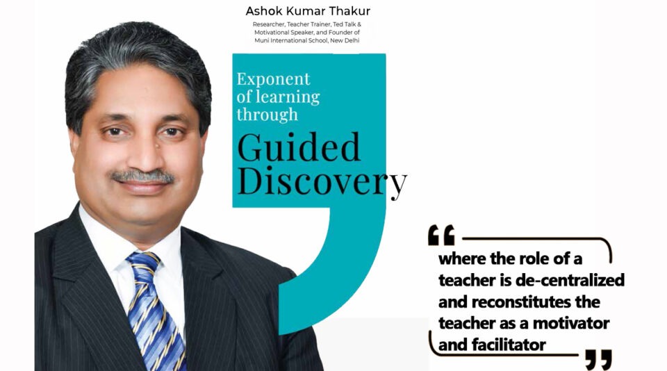 Exponent of learning through guided discovery Ashok Kumar Thakur
